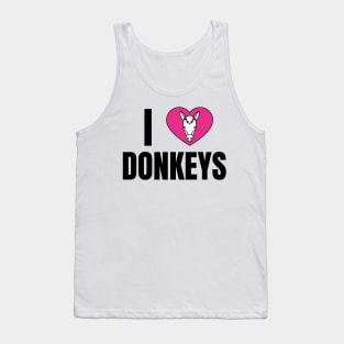 I Love Donkeys Tank Top